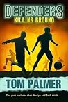 Killing Ground (Defenders, #1)