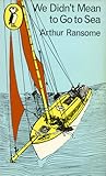 We Didn't Mean To Go To Sea (Swallows and Amazons, #7)