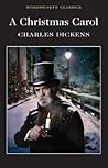 A Christmas Carol (Wordsworth Classics)