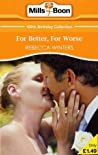 For Better, For Worse