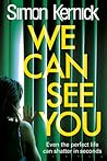 We Can See You