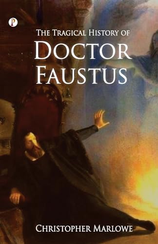 The Tragical History of Doctor Faustus