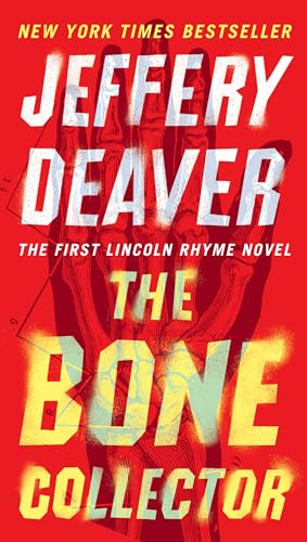 The Bone Collector (Lincoln Rhyme, #1)