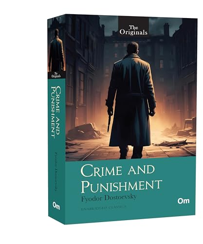 The Originals: Crime and Punishment by Fyodor Dostoevsky | Unabridged Classic | Psychological Thriller | Russian Literature | Morality, Crime & Redemption |Timeless Literary Masterpiece