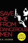 Save Me from Dangerous Men (Nikki Griffin, #1)