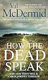 How the Dead Speak (Tony Hill and Carol Jordan, #11)