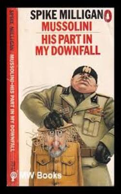 Mussolini: His Part In My Downfall  (War Memoirs, #4)
