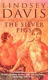 The Silver Pigs (Marcus Didius Falco, #1)