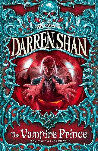 The Vampire Prince (The Saga of Darren Shan, #6)