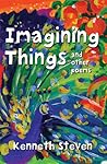 Imagining Things and other poems