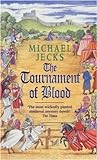 The Tournament of Blood (Knights Templar, #11)