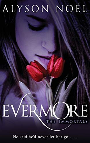 Evermore (The Immortals, #1)