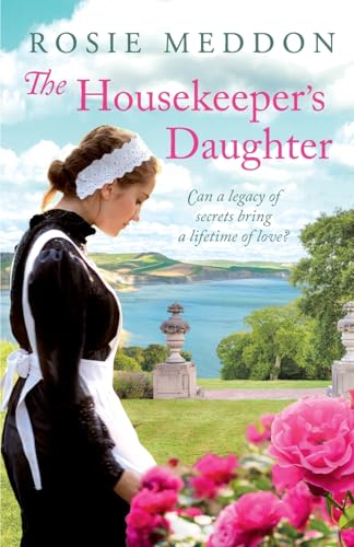 The Housekeeper's Daughter (Woodicombe House Sagas Book 1)