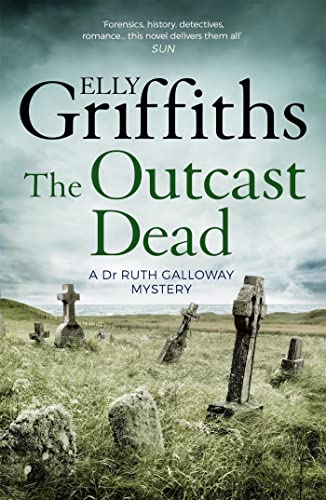 The Outcast Dead (Ruth Galloway, #6)