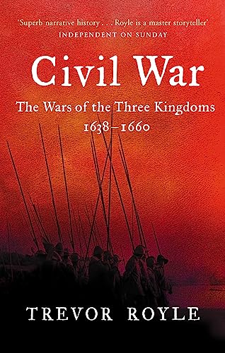 Civil War: The Wars of the Three Kingdoms 1638 - 1660