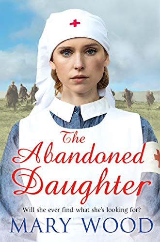 The Abandoned Daughter (2) (The Girls Who Went To War)