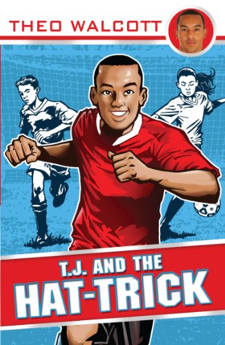 T.J. and the Hat-trick (T.J. (Theo Walcott))