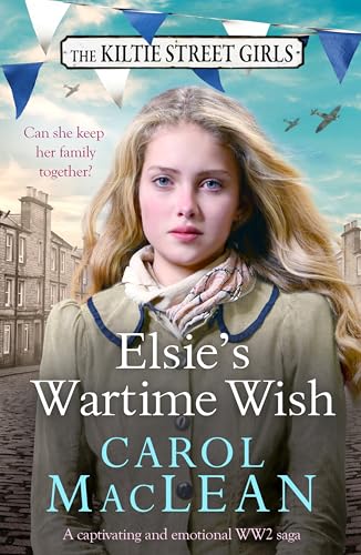 Elsie's Wartime Wish (Kiltie Street Girls)
