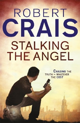Stalking the Angel (Elvis Cole, #2)
