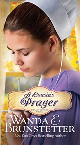 A Cousin's Prayer (Indiana Cousins, #2)