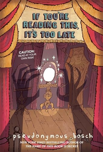 If You Are Reading This, It's Too Late (Secret, #2)