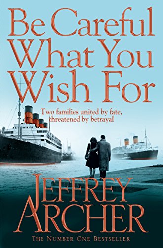 Be Careful What You Wish For (The Clifton Chronicles, #4)