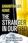 The Stranger in Our Bed