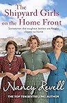 The Shipyard Girls on the Home Front (Shipyard Girls #10)