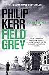 Field Grey (Bernard Gunther, #7)