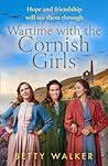Wartime With The Cornish Girls (The Cornish Girls, #1)