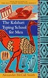 The Kalahari Typing School for Men (No. 1 Ladies' Detective Agency #4)