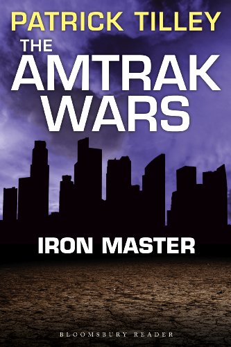 Iron Master (Amtrak Wars, #3)