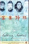 Falling Leaves: The True Story of an Unwanted Chinese Daughter