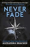 Never Fade (The Darkest Minds, #2)