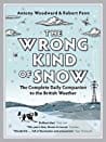 The Wrong Kind of Snow: How the Weather Made Britain