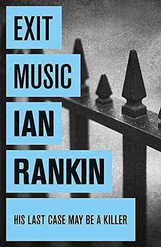 Exit Music (Inspector Rebus, #17)