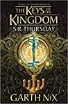 Sir Thursday (The Keys to the Kingdom, #4)