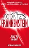 City of Night (Dean Koontz's Frankenstein, #2)