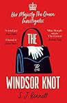 The Windsor Knot (Her Majesty the Queen Investigates #1)