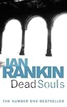Dead Souls (Inspector Rebus, #10)