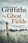 The Ghost Fields (Ruth Galloway, #7)