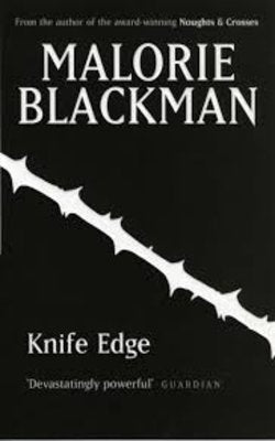 Knife Edge (Noughts & Crosses, #2)