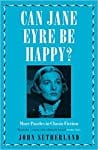 Can Jane Eyre Be Happy?: More Puzzles in Classic Fiction