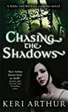 Chasing the Shadows (Nikki & Michael, #3)