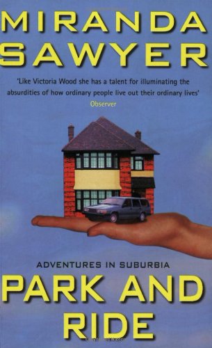 Park and Ride: Adventures in Suburbia