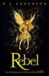 Rebel (Faery Rebels, #2)