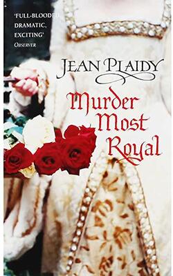 Murder Most Royal (Tudor Saga, #5)