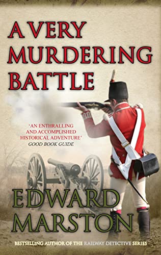 A Very Murdering Battle: A dramatic adventure for Captain Daniel Rawson (Captain Rawson, 5)