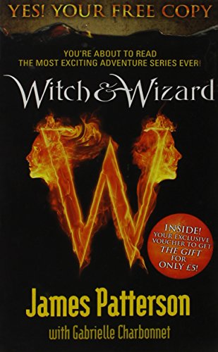 Witch & Wizard (Witch & Wizard, #1)