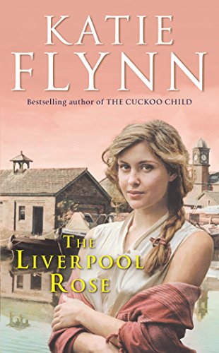 The Liverpool Rose: A Liverpool Family Saga